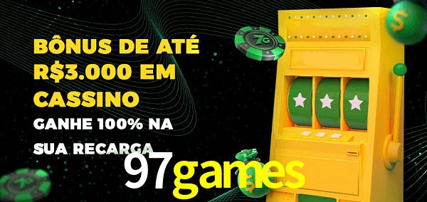 97games melhor bônus de depósito